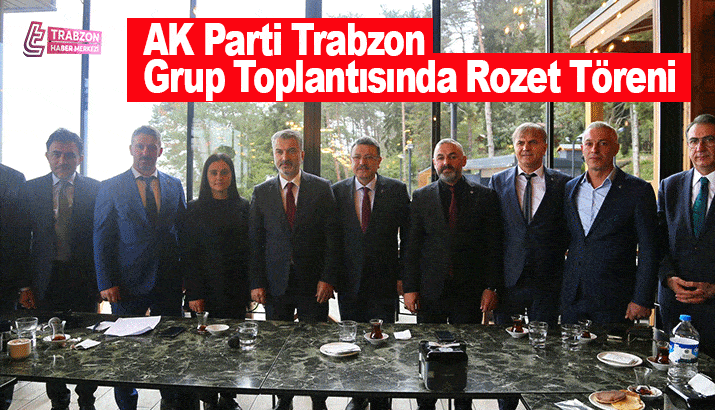 AK Parti Trabzon Grup Toplantısında Rozet Töreni