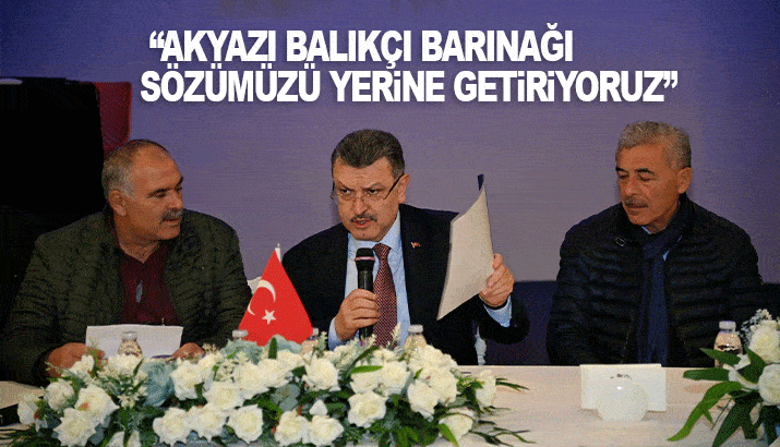 Başkan Genç: Akyazı Balıkçı Barınağı sözümüzü yerine getiriyoruz