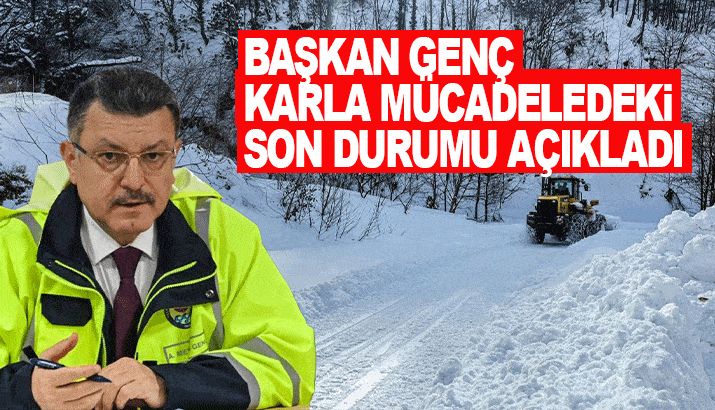 Başkan Genç, karla mücadeledeki son durumu açıkladı