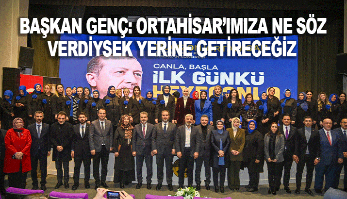 Başkan Genç: Ortahisar'ımıza ne söz verdiysek yerine getireceğiz