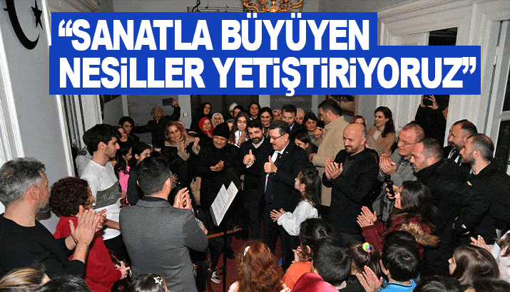 Başkan Genç: “Sanatla büyüyen nesiller yetiştiriyoruz”