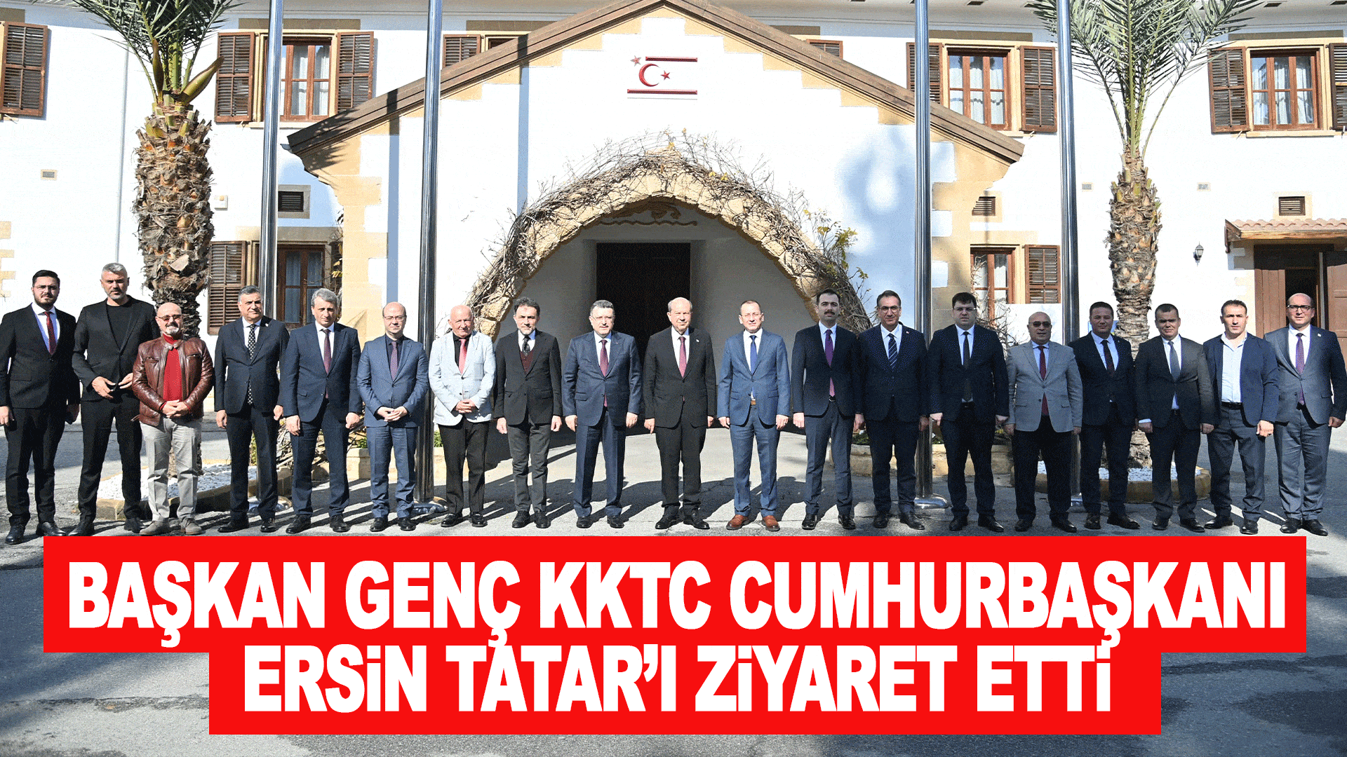 Başkan Genç'ten KKTC'ye Ziyaret