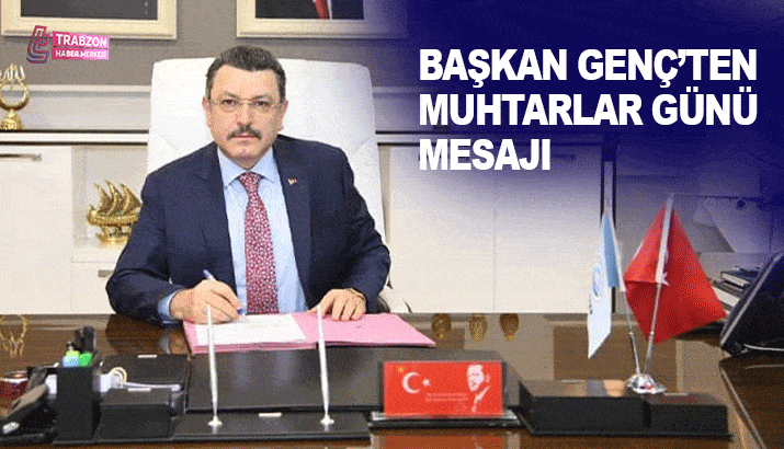 Başkan Genç’ten Muhtarlar Günü Mesajı