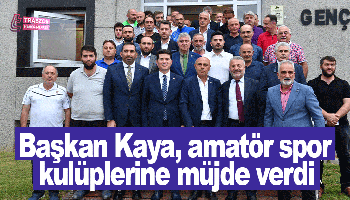 Başkan Kaya, amatör spor kulüplerine müjde verdi