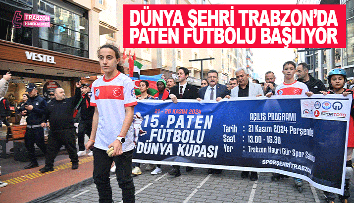 Dünya Şehri Trabzon’da Paten Futbolu başlıyor