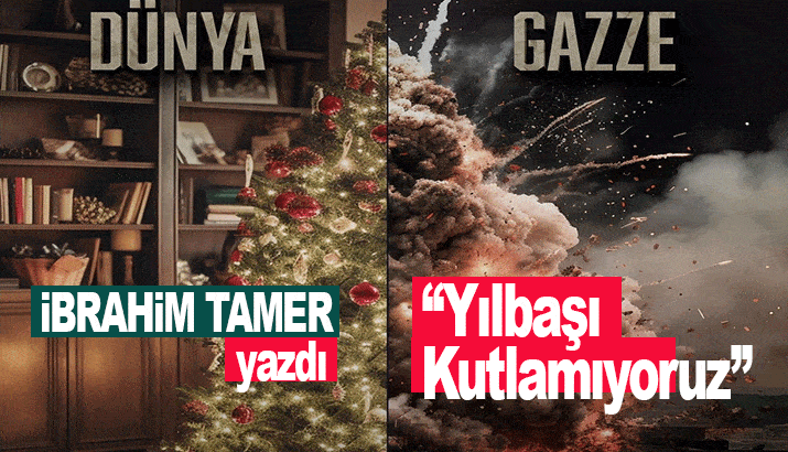 İbrahim Tamer: Yılbaşı Kutlamıyoruz