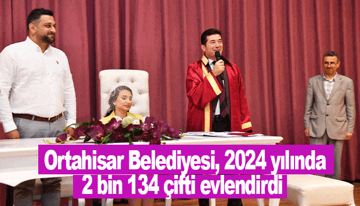 Ortahisar Belediyesi, 2024 yılında 2 bin 134 çifti evlendirdi