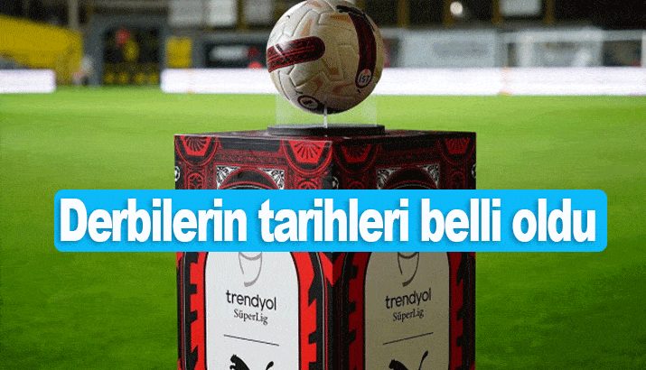 Süper Lig'de Fenerbahçe-Trabzonspor ve Beşiktaş Galatasaray derbilerinin tarihi açıklandı