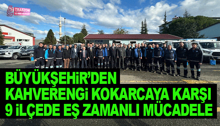 Trabzon Büyükşehirden Kahverengi Kokarcaya Karşı 9 İlçede Eş Zamanlı Mücadele