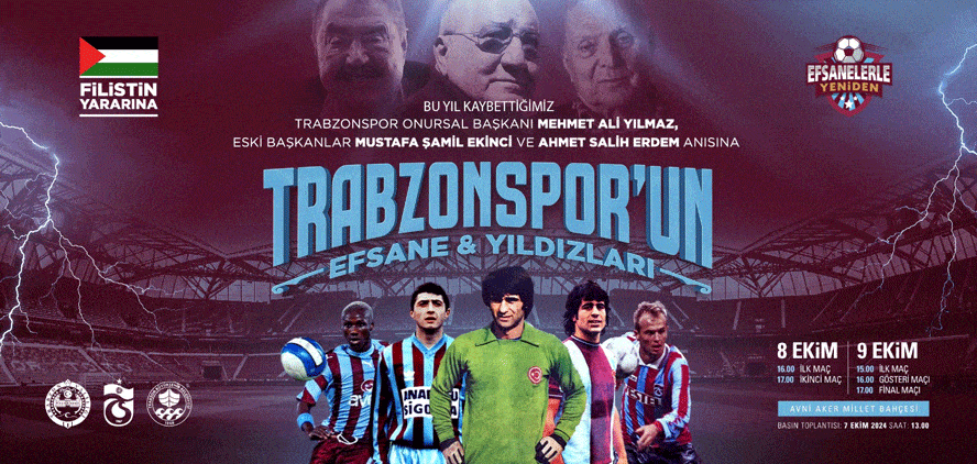 Trabzon'da Efsaneler yeniden sahaya çıkıyor