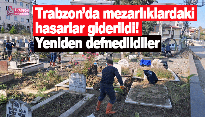 Trabzon’da mezarlıklardaki afet hasarları giderildi