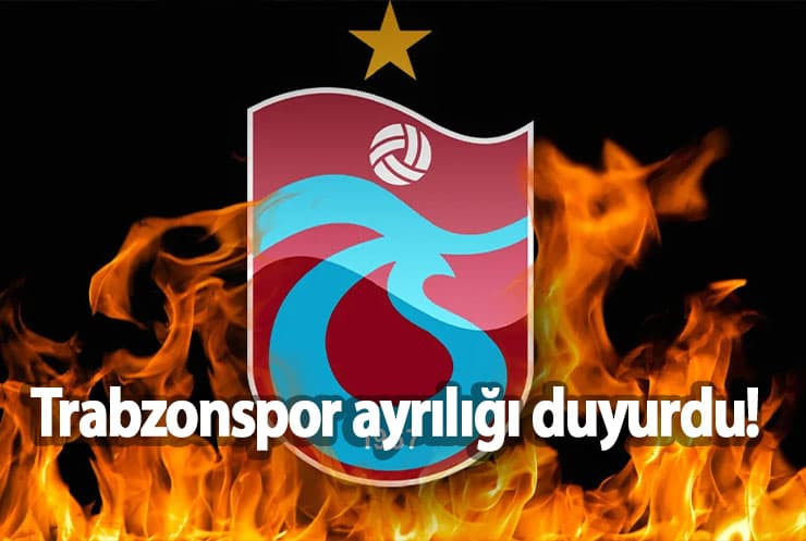 Trabzonspor ayrılığı duyurdu!