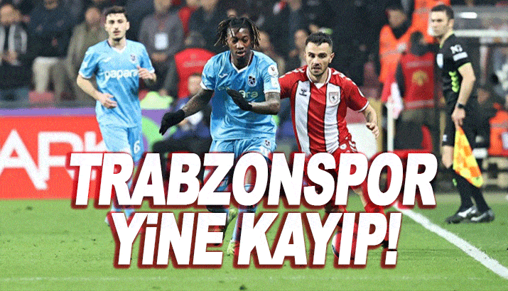 Trabzonspor deplasmanda Samsunspor'a mağlup