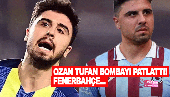 Trabzonspor'a transfer olan Ozan Tufan'dan '3 Temmuz' bombası!!