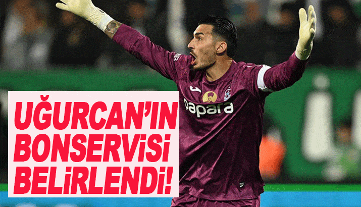 Trabzonspor'da Uğurcan Çakır'ın bonservisi belirlendi!