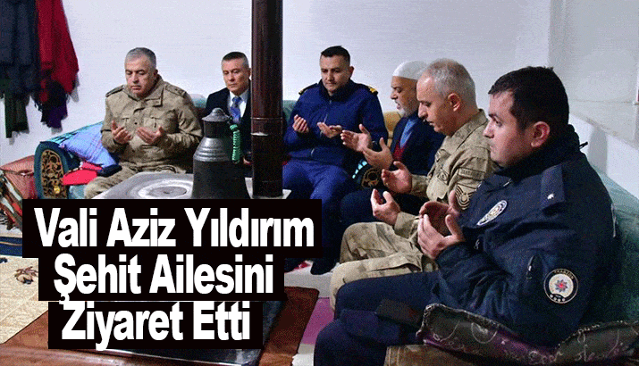 Vali Aziz Yıldırım Şehit Ailesini Ziyaret Etti